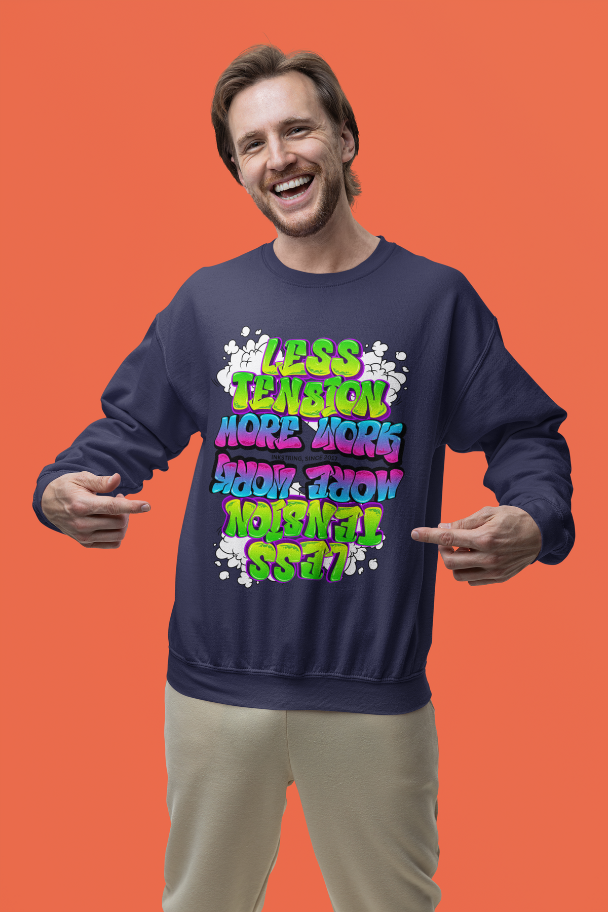 Less Tension More Work Sweatshirt - Unisex