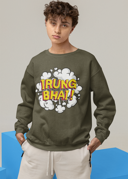 Irung Bhai! Sweatshirt - Unisex - Inkstring